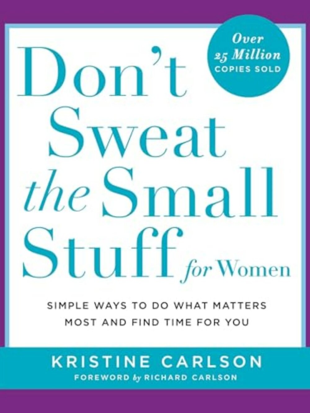 Kristine Carlson Don't Sweat the Small Stuff for Women Paperback